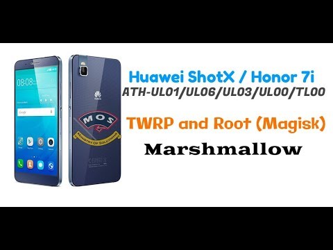 Huawei ShotX / Honor 7i TWRP and Root(ATH-UL01, ATH-UL00, ATH-UL06,ATH-TL00)