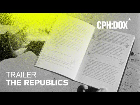 The Republics Trailer | CPH:DOX 2020