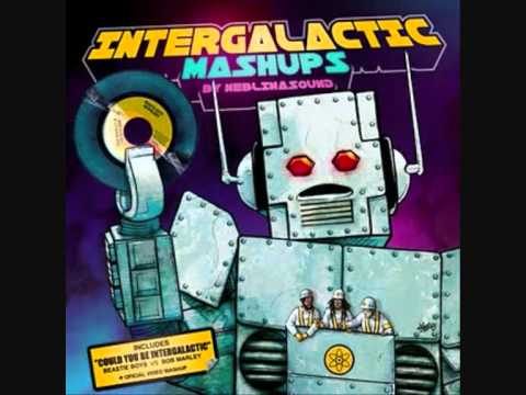 Beastie Boys vs Bob Marley - Could you be intergalactic (Neblina Sound Mash-up)