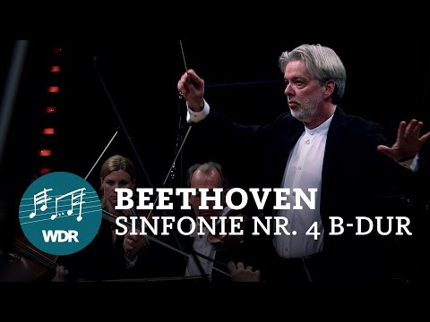 Beethoven - Symphony No. 4 | Jukka-Pekka Saraste | WDR Sinfonieorchester