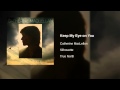 Catherine MacLellan - Keep My Eye on You