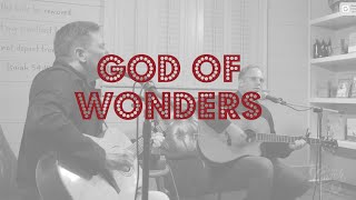 &quot;God of Wonders&quot; (Medley) - Mark Lee (Third Day) and David Glenn at Crazy Love Coffeehouse