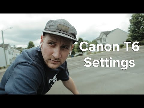 How to setup the Canon Rebel T6