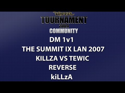 UT2004 DM 1v1 - Summit IX LAN 2007 - kiLLzA vs tewic - Reverse - kiLLzA