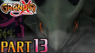 【グランディア エクストリーム】実況プレイPART13