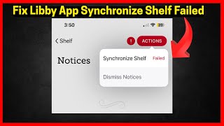 Libby App Synchronize Shelf Failed (Quick fix)