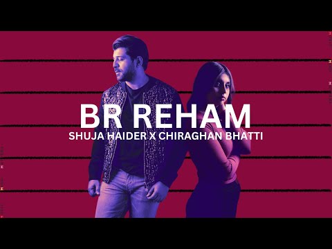 Be Reham | Shuja Haider | Chiraghan Bhatti | TIO