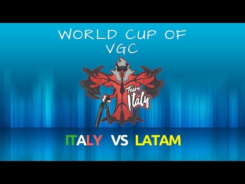 World Cup of VGC - ITALY vs LATAM  [Tutte le partite!]