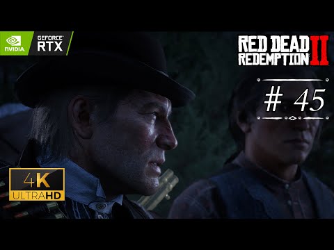 Red Dead Redemption 2 PC || Walkthrough Part 45 || 4K 60FPS Ultra Graphics || GAME'S PLAY
