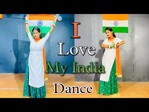 I Love My India 🇮🇳❤️| Dance Cover By Simmy Chatterjee