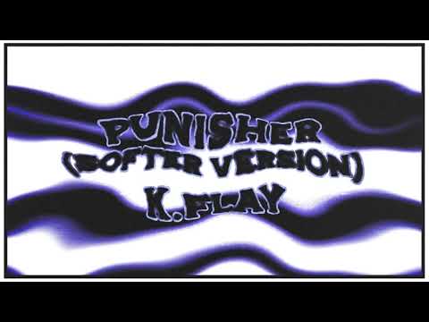 Video thumbnail for Punisher (Softer Version)