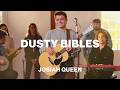 Dusty Bibles | Josiah Queen  | Worship Together Session