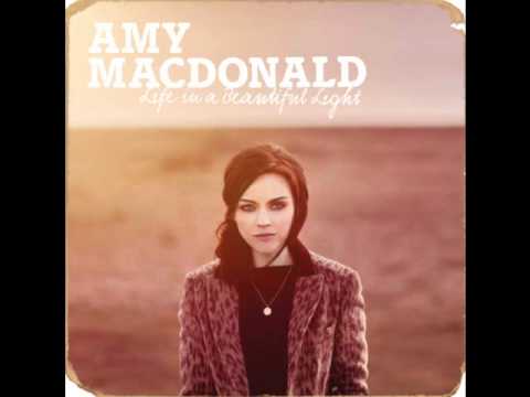 Amy Macdonald - Life in a Beautiful Light (Lyrics and HQ sound)