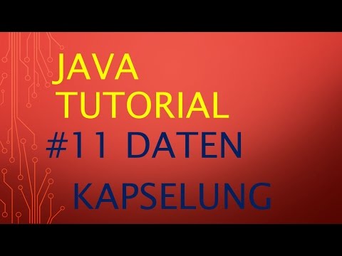 Java Tutorial  ▬ Daten Kapselung Getter / Setter ▬ Deutsch / German Teil 11