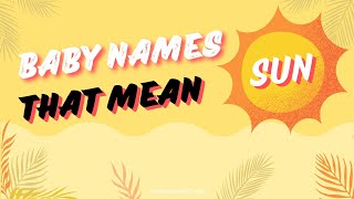Baby Names That Mean Sun