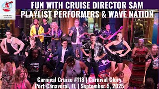 CRUISE DIRECTOR SAM, PLAYLIST PERFORMERS & WAVE NATION | Carnival Glory | Port Canaveral, FL, 9/5/25