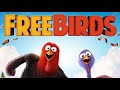 Free Birds 2013 Full Animated Adventure Comedy Movie
