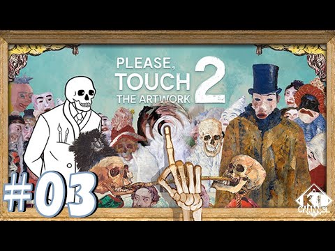 ＃03【絵画の中をゆく】ゲーム実況「Please, Touch The Artwork 2」 - YouTube