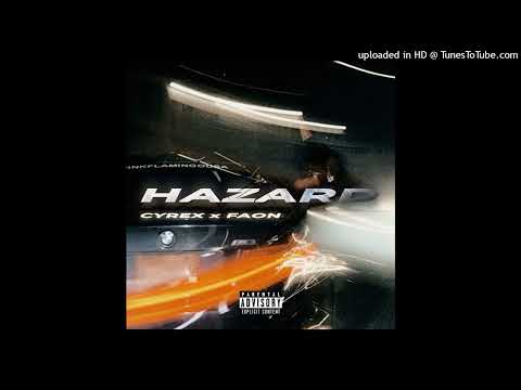 CYREX x FAON - HAZARD