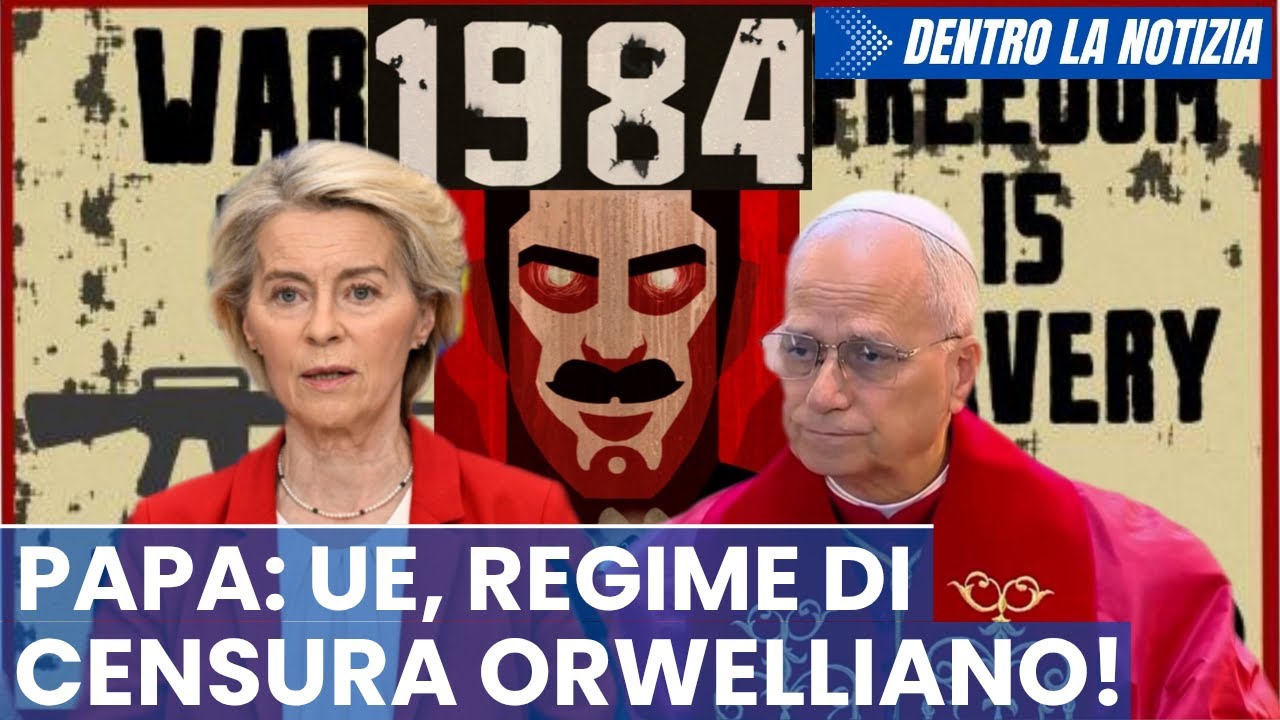 CONTRO TG scoop: Anche Papa Leone XIV denuncia il regime di censura UE! Mozione contro von der Leyen