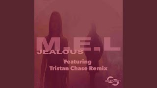 Jealous (Tristan Chase Remix)