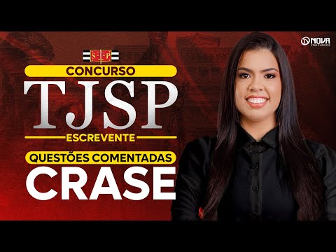 Concurso Escrevente TJSP 2025: Questões Comentadas CRASE