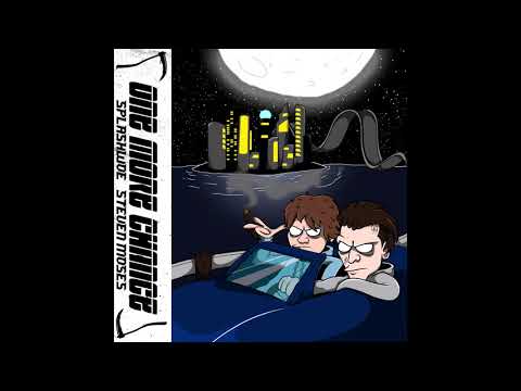 Steven Moses & SPLASHWOE - One More Chance