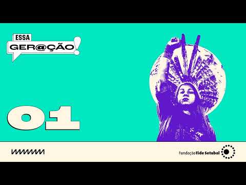 1° Episódio l Essa Geração Envolvida com Política l Podcast Essa Geração 3ª Temporada