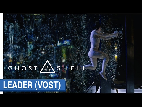 GHOST IN THE SHELL - Spot Leader - VOST [au cinéma le 29 Mars 2017]
