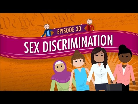 Sex Discrimination: Crash Course Government and Politics #30