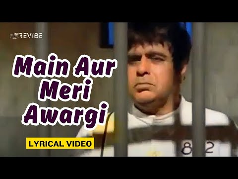 Main Aur Meri Awargi (Official Lyric Video) | Kishore Kumar | Dilip Kumar, Saira Banu | Duniya