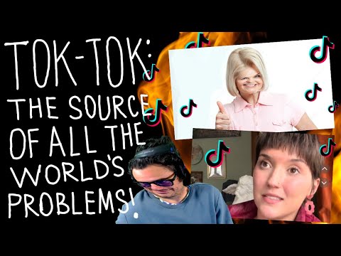TIKTOK Was the Source of All the World's Problems