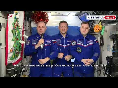 Neujahrsgruß der Kosmonauten auf der ISS