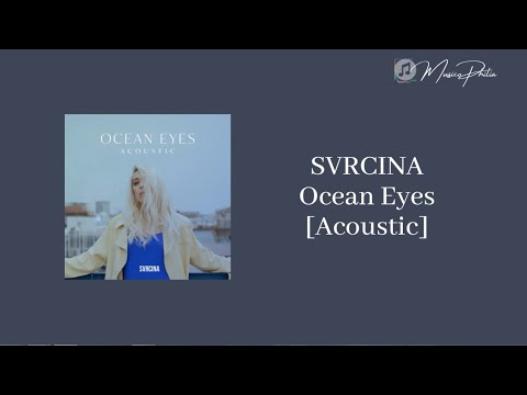 SVRCINA - Ocean Eyes [Audio & Lyrics]