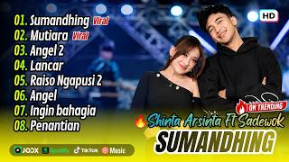 Download lagu SHINTA ARSINTA FT SADEWOK VIRAL !! SUMANDHING - MUTIARA - ANGEL 2 | Sumpahing ati || ALBUM DANGDUT mp3 Download lagu SHINTA ARSINTA FT SADEWOK VIRAL !! SUMANDHING - MUTIARA - ANGEL 2 | Sumpahing ati || ALBUM DANGDUT mp3