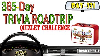 DAY 331 - Quizlet Challenge - a Ruben Chavez Trivia Quiz ( ROAD TRIpVIA- Episode 1351 )