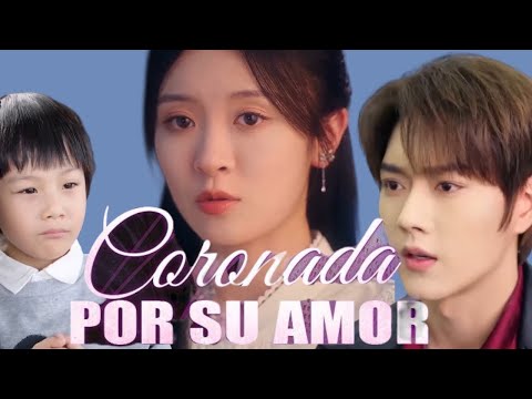 Coronada Por Su Amor (Doblado) Drama Chino Completa