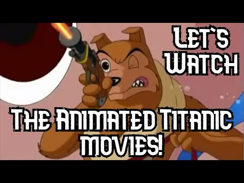 Let's Watch: All 3 Titanic Animated Movies!!!
