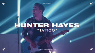 Hunter Hayes - Tattoo (#Rescheduled Live)
