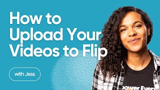 How to Upload Your Videos to Flip