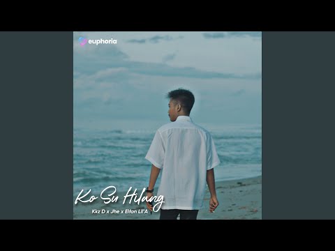 Ko Su Hilang (feat.Jhe & Elfan Lil'A)
