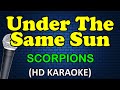 UNDER THE SAME SUN Scorpions HD Karaoke