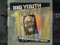 Big Youth    Get On Up  1981