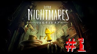 【ホラー実況】小心おじさんが逃げ惑う【Little Nightmares -リトルナイトメア-】#1