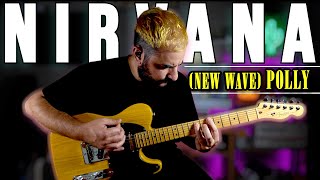 (New Wave) POLLY - Nirvana | Guitar Cover + Amp & Pedal Setting