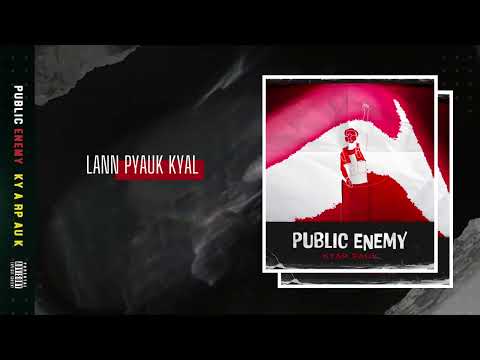 Lann Pyauk Kyal - Kyar Pauk