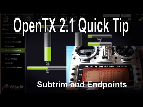 OpenTX 2.1 Quick Tip: Using subtrim and endpoints with flight controllers (naze32/APM/flip32 etc)