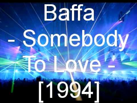 Baffa - Somebody To Love