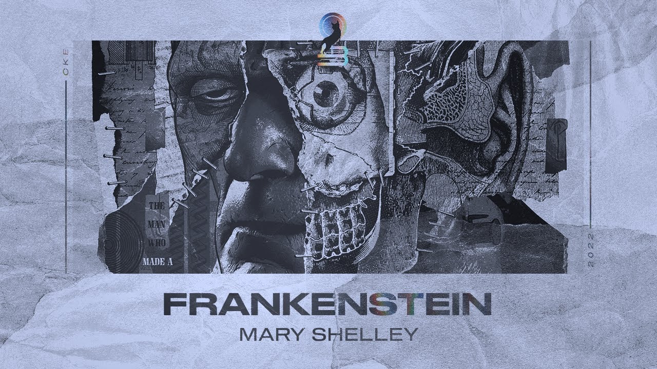 O monstro criado por uma menina | Frankenstein (Mary Shelley)