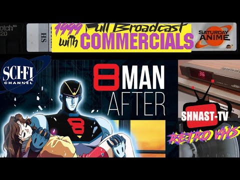 SATURDAY #ANIME #1999 📼 8 MAN AFTER 📺 #scifi Channel 🔥 EXCLUSIVE VHS RIP!